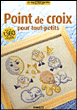 Point de croix pour tout petits&nbsp;-&nbsp;M. Dupuis