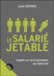 Le salarié jetable&nbsp;-&nbsp;L. Uchitelle