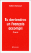 Tu deviendras un Français accompli&nbsp;-&nbsp;Saber Mansouri