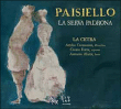 Giovanni Paisiello, Etienne-Nicolas Méhul, Attilio Cremonesi&nbsp;-&nbsp;La Serva padrona