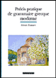 Précis pratique de grammaire grecque moderne&nbsp;-&nbsp;Henri Tonnet
