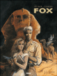 Fox - Fox, L'Intégrale - Tomes 1 à 4