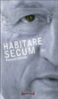 Habitare secum&nbsp;-&nbsp;François Léotard