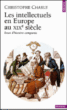 Les intellectuels en Europe au 19ème siècle&nbsp;-&nbsp;Christophe Charle