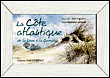 La côte Atlantique de la Loire à la Gironde&nbsp;-&nbsp;Madeleine Chapsal, Alain Vigneron
