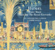 Georg Friedrich Haendel&nbsp;-&nbsp;Water music - Music for the royal fireworks
