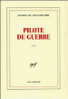 Pilote de guerre&nbsp;-&nbsp;Antoine de Saint-Exupéry