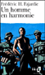 Un homme en harmonie&nbsp;-&nbsp;Frédéric H. Fajardie