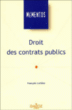 Droit des contrats publics&nbsp;-&nbsp;François Lichère