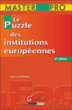 Le puzzle des institutions européennes&nbsp;-&nbsp;Jean-Luc Sauron