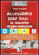 Accessibilité pour tous, la nouvelle réglementation&nbsp;-&nbsp;Soraya Kompagny