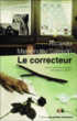 Le correcteur&nbsp;-&nbsp;Ricardo Menendez Salmon, Delphine Valentin