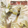 Crowbar&nbsp;-&nbsp;Sever the wicked hand - Edition limitée