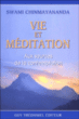 Vie et méditation&nbsp;-&nbsp;Swami Chinmayananda