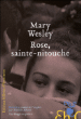 Rose Sainte Nitouche&nbsp;-&nbsp;Mary Wesley
