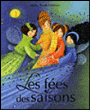 Les fées des saisons&nbsp;-&nbsp;Sandrine Lévy, Marie-Pierre Emorine