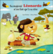 Sa majesté Léonardo&nbsp;-&nbsp;Yann Walcker, Olivier Huette