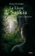 Le livre de Saskia&nbsp;-&nbsp;Marie Pavlenko