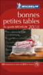 Les bonnes petites tables du Guide Michelin&nbsp;-&nbsp;Collectif Michelin