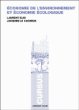 Economie de l'environnement et économie écologique&nbsp;-&nbsp;Eloi Laurent, Jacques Le Cacheux