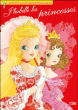 J'habille princesse Anabelle&nbsp;-&nbsp;Collectif