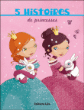 5 histoires de princesses&nbsp;-&nbsp;Collectif