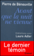 Avant que la nuit ne vienne&nbsp;-&nbsp;Guillain De Benouville, Laure Adler