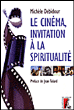 Le cinéma, invitation à la spiritualité&nbsp;-&nbsp;Michèle Debidour
