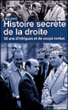 Histoire secrète de la droite&nbsp;-&nbsp;Eric Branca, Arnaud Folch