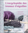 Encyclopédie des travaux d'aiguilles&nbsp;-&nbsp;Collectif