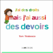 J'ai des droits mais j'ai aussi des devoirs&nbsp;-&nbsp;Tom Tirabosco