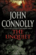 Unquiet&nbsp;-&nbsp;John Connolly