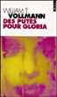 Des putes pour Gloria&nbsp;-&nbsp;William Tanner Vollmann
