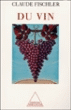 Du vin&nbsp;-&nbsp;Claude Fischler