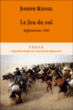 Le jeu du roi&nbsp;-&nbsp;Joseph Kessel
