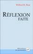 R?flexion faite - Wilfred Ruprecht Bion