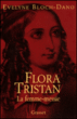 Flora Tristan&nbsp;-&nbsp;Evelyne Bloch-Dano
