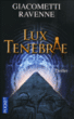 Lux tenebrae&nbsp;-&nbsp;Eric Giacometti, Jacques Ravenne