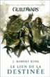 Le lien de la destinée&nbsp;-&nbsp;J. Robert King