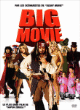 Big Movie&nbsp;-&nbsp;Jason Friedberg, Aaron Seltzer