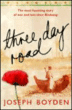 Three day road&nbsp;-&nbsp;Joseph Boyden