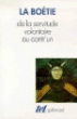 De la servitude volontaire ou contr'un memoire touchant l'ed&nbsp;-&nbsp;E. de La Boétie