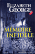 Mémoire infidèle&nbsp;-&nbsp;Elizabeth George