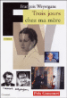 Trois jours chez ma mère&nbsp;-&nbsp;François Weyergans