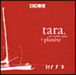 Tara&nbsp;-&nbsp;Francis Latreille