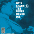 Otis Spann&nbsp;-&nbsp;Blues never die