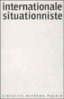 Internationale situationniste&nbsp;-&nbsp;G. Debord