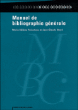 Manuel de bibliographie générale&nbsp;-&nbsp;Marie-Hélène Prévoteau, Jean-Claude Utard