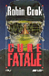 Cure fatale&nbsp;-&nbsp;Robin Cook
