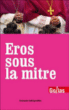 Eros sous la mitre&nbsp;-&nbsp;F. Sablayrolles